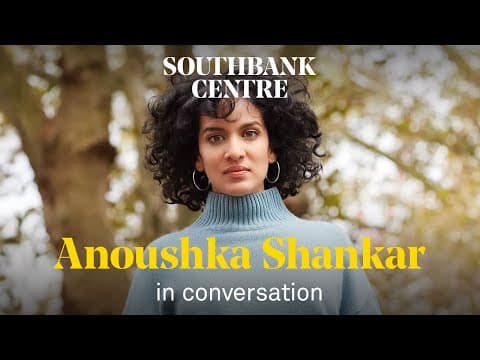 Anoushka Shankar in conversation | Southbank Centre thumbnail