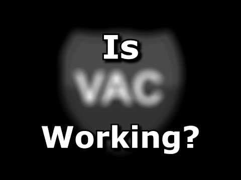 Is VAC Working? thumbnail