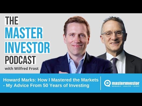 Howard Marks: How I Mastered the Markets - My Advice From 50 Years of Investing thumbnail