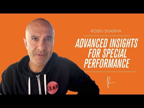 Advanced Insights for Special Performance | Robin Sharma thumbnail