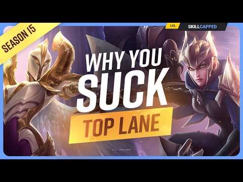 Why YOU SUCK at TOP LANE (And How To Fix It!) - Season 15 thumbnail