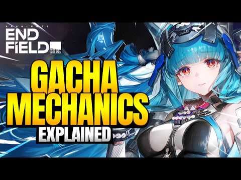 ALL You Need to Know about ENDFIELD Gacha System | Beta Test II |【Arknights: Endfield】 thumbnail