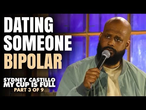 Dating Someone Bipolar (Part 3 of 9) | Sydney Castillo: My Cup is Full | Stand Up Comedy thumbnail