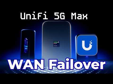 UniFi WAN Failover With The 5G Max Standard and Outdoor thumbnail