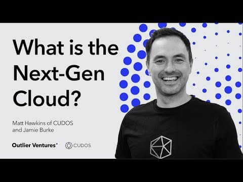 The Future of Next Gen Cloud is Decentralized, with Matt Hawkins of CUDOS thumbnail