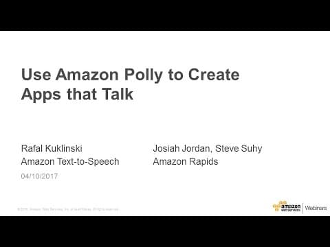 Use Amazon Polly to Create Apps that Talk - April 2017 AWS Online Tech Talks thumbnail