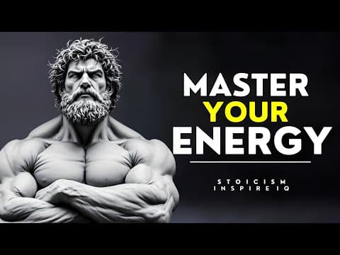 5 Brutal Stoic Rules To Master Your Energy (Modern Life Edition) | Stoicism Inspire IQ thumbnail