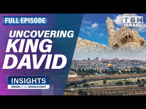 Archeological Proof of King David in Israel | FULL EPISODE | Insights on TBN Israel thumbnail