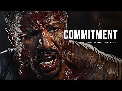 COMMITMENT - Powerful Motivational Speech thumbnail