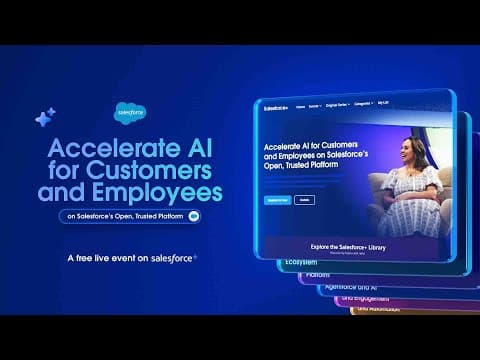 Accelerate Agentic AI for Customers and Employees on the Salesforce Platform thumbnail