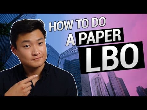 How to do a Paper LBO (MUST Know for Private Equity) thumbnail
