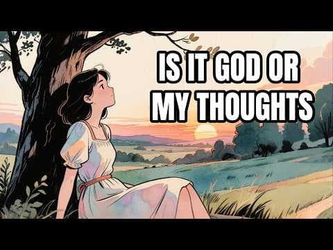 How to Discern Between Your Thoughts and God's Voice thumbnail