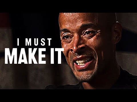 I MUST MAKE IT - David Goggins Motivational Speech thumbnail