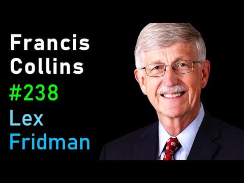 Francis Collins: National Institutes of Health (NIH) | Lex Fridman Podcast #238 thumbnail