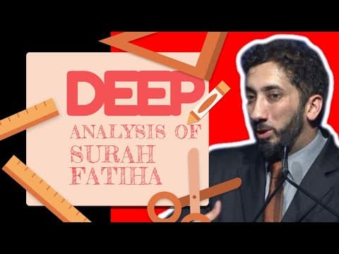 In Depth Analysis and Tafseer of Surah Fatiha I Nouman Ali Khan I 2019 thumbnail