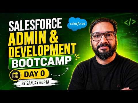 Day 0 | Know about your Salesforce Journey to become Associate, Admin, Developer, QA, BA with Sanjay thumbnail