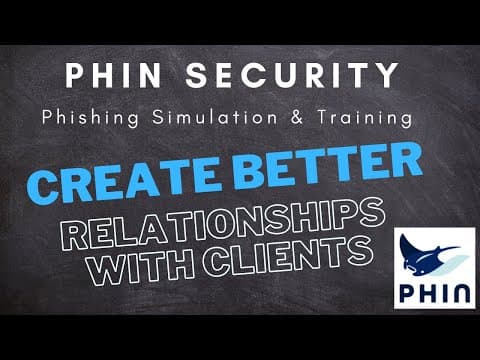 Creating Better Relationships Leads to Better Security | Phin Security | Phishing Training thumbnail