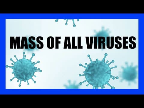 How Much Do All the Viruses on Earth Weigh? thumbnail