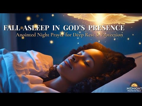 Fall Asleep | Anointed Night Prayer for Deep Rest & Protection thumbnail