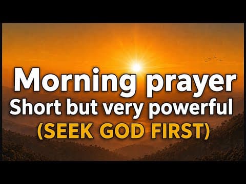 How to Seek God First Today: Morning Prayer to Start Your Day With God thumbnail
