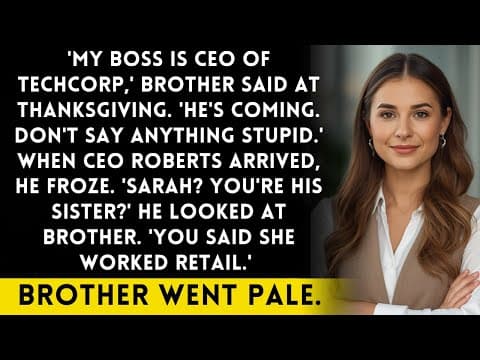 Brother Bragged 'My Boss Is A Fortune 500 CEO' - I'm On That CEO's Board thumbnail