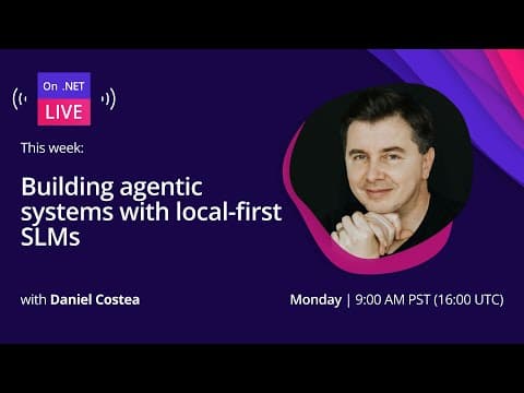 On .NET Live | Building agentic systems with local-first SLMs thumbnail