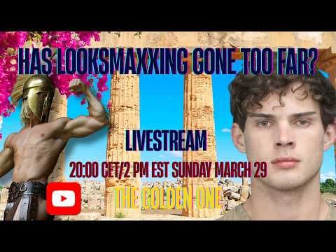 Has Looksmaxxing Gone Too Far? The Golden One Livestream thumbnail