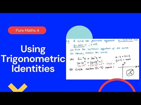 Using Trigonometric Identities (IAL P4 3.2) thumbnail
