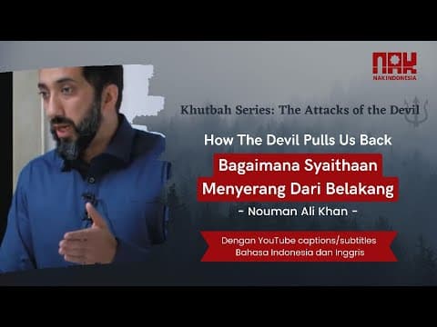 (Subtitled) - Bagaimana Syaithaan Menyerang dari Belakang - How The Devil Pull Us Back thumbnail