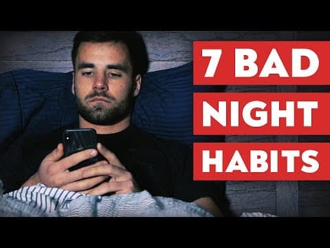 7 Things You Need to STOP Doing at Night thumbnail