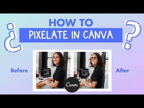 How to Create a Pixelated Effect Using Canva thumbnail