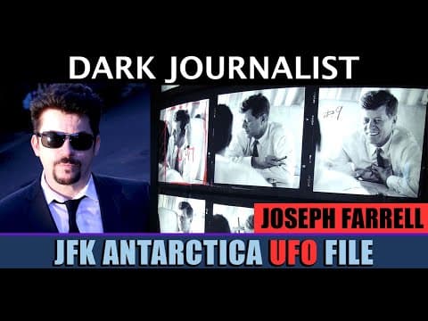 Dark Journalist & Dr. Joseph Farrell: Chasing The UFO File JFK & Antarctica Secret! thumbnail