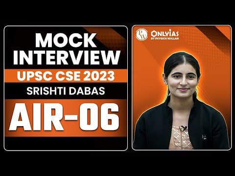 UPSC 2023 Topper Mock Interview SRISHTI DABAS AIR 6 IGP Program | OnlyIAS thumbnail