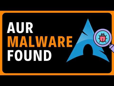 Malware Found in Arch Linux AUR Packages thumbnail