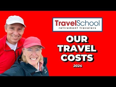Retirement Travel School: How Much Does It COST to Travel the World Full Time in 2024? thumbnail