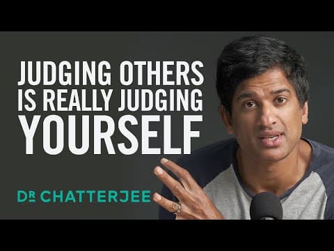 Who Did You Judge Today? | Dr. Rangan Chatterjee thumbnail