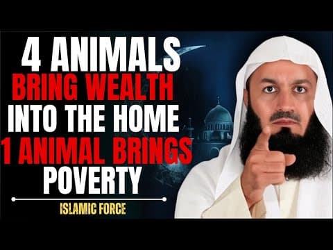 4 Animals That Bring Wealth & Blessings to Your Home | 1 Animal That Brings Poverty | Mufti Menk thumbnail