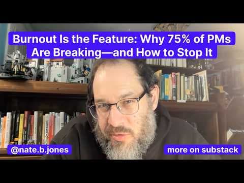 Burnout Is the Feature: Why 75% of PMs Are Breaking--and How to Stop It thumbnail