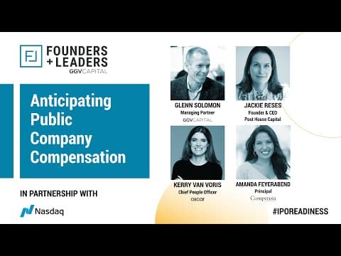 Founders + Leaders: IPO Readiness - Anticipating Public Company Compensation thumbnail