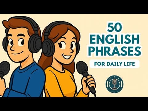 🎙️ 50 Everyday English Phrases You Must Know | Daily English Podcast for Learners thumbnail