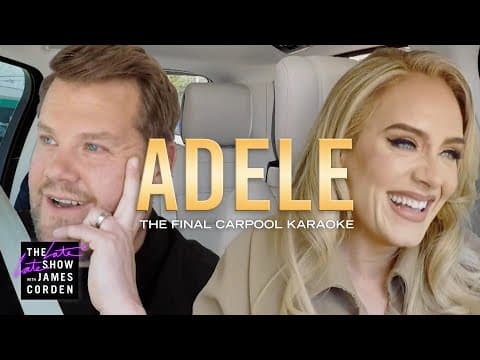 Adele - The Final Carpool Karaoke thumbnail