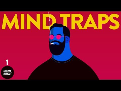 21 Mind Traps : The Ultimate Guide to your most common Thinking errors thumbnail
