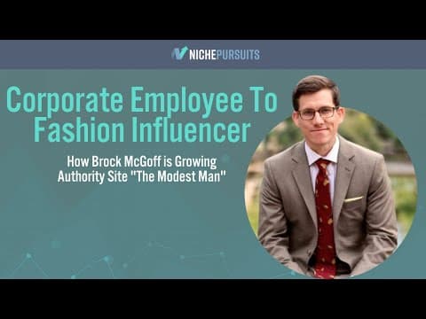$30k/Mth Fashion Blogging for Men?! How Brock McGoff Grew "The Modest Man" thumbnail
