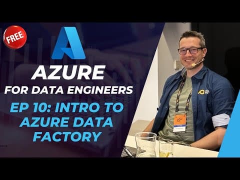 Azure for DE: 10 - Introduction to Azure Data Factory thumbnail