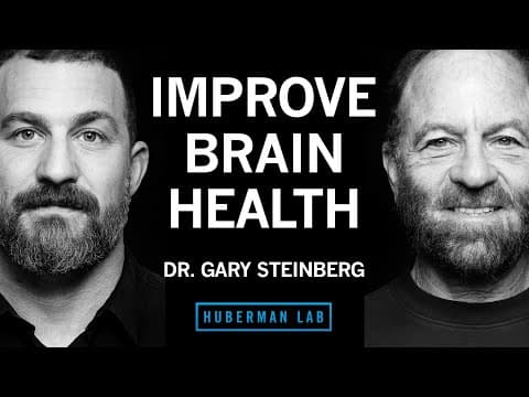 How to Improve Brain Health & Offset Neurodegeneration | Dr. Gary Steinberg thumbnail