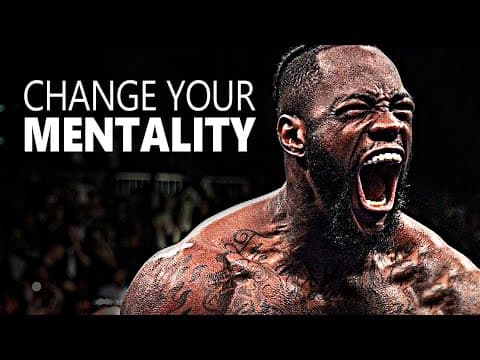 CHANGE YOUR MENTALITY - Best Motivational Speech Compilation thumbnail