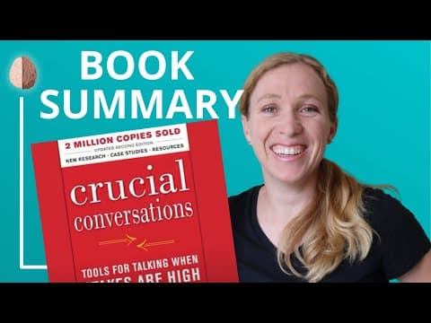 Crucial Conversations Book Summary: How to Make It Safe to Talk About Anything thumbnail