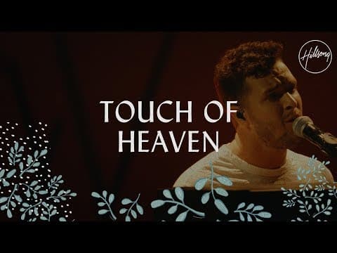 Touch Of Heaven - Hillsong Worship thumbnail
