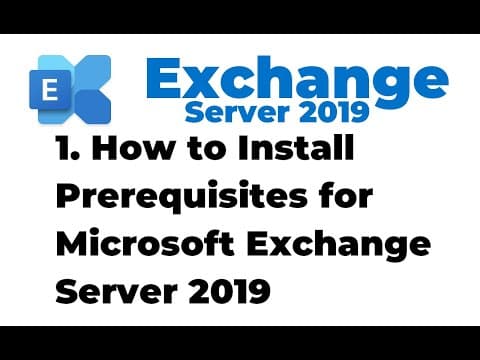 How to Install Prerequisites for Exchange 2019 thumbnail