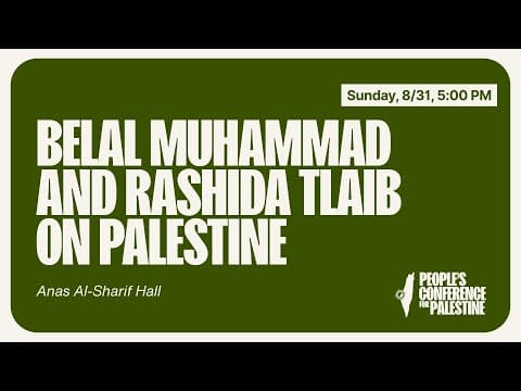 Belal Muhammad and Rashida Tlaib on Palestine | People's Conference for Palestine thumbnail